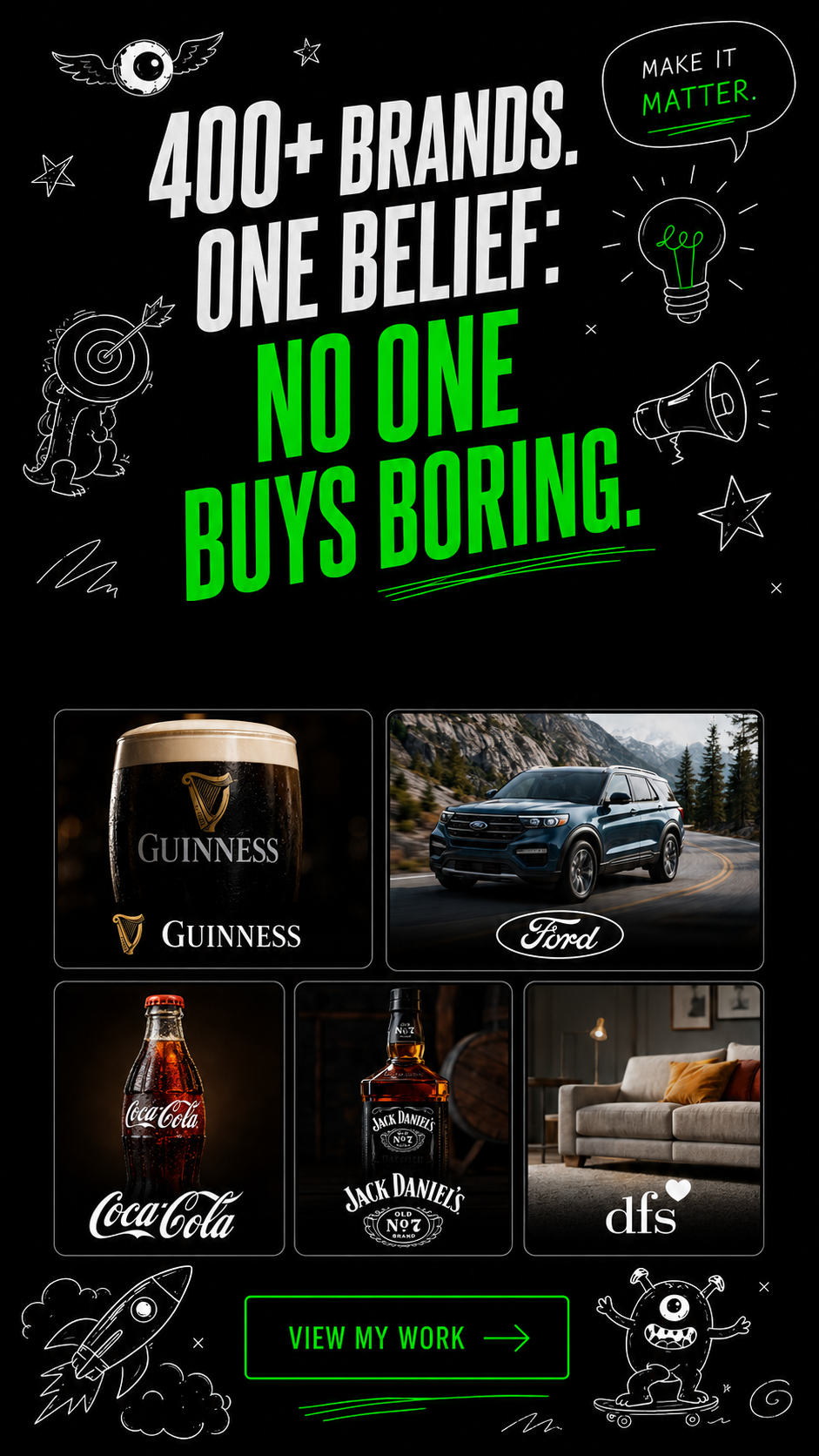 Find the problem. Find the idea. Make it matter, followed by selected work from 400+ brands.
