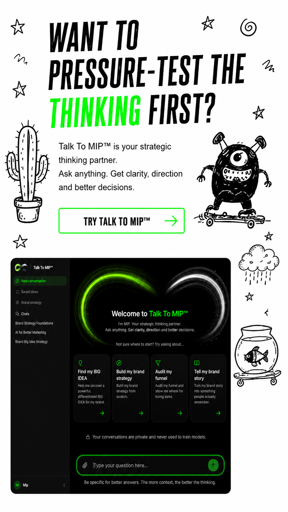 Want to pressure-test the thinking first? Try Talk To MIP.